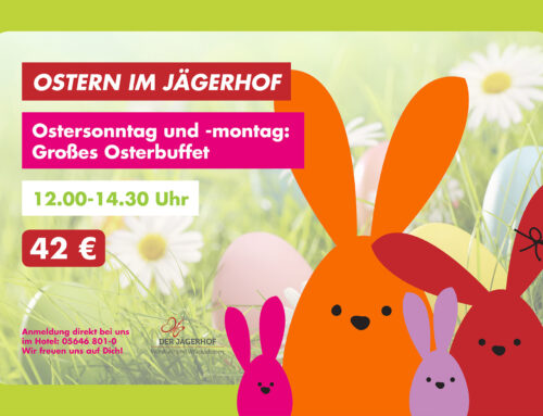 Ostern im Jägerhof – Genießen & Schlemmen!